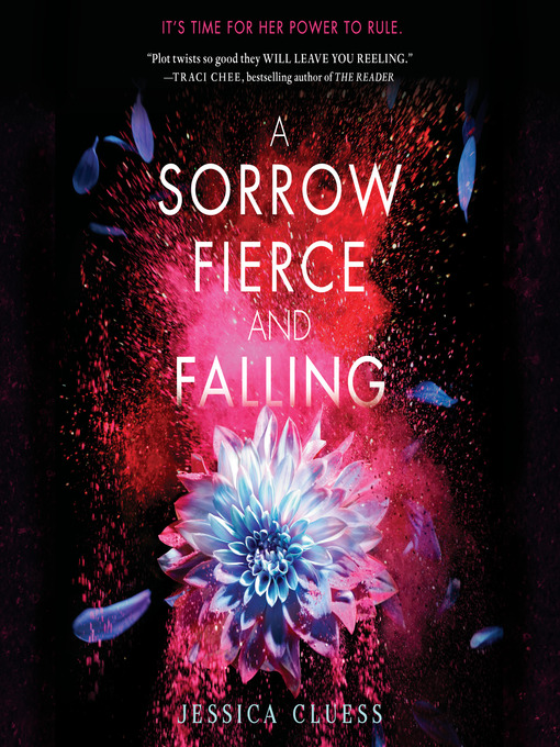 Title details for A Sorrow Fierce and Falling (Kingdom on Fire, Book Three) by Jessica Cluess - Wait list
